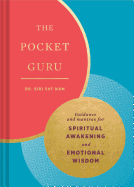 The Pocket Guru: Guidance and Mantras for Spiritual Awakening and Emotional Wisdom (Wisdom Book, Spiritual Meditation Book, Spiritual Self-Help Book)