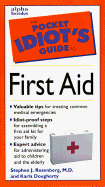 The Pocket Idiot's Guide to First Aid