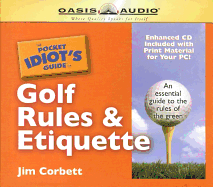 The Pocket Idiot's Guide to Golf Rules & Etiquette