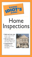 The Pocket Idiot's Guide to Home Inspections