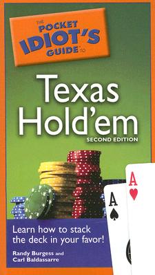 The Pocket Idiot's Guide to Texas Hold'em - Burgess, Randy, and Baldassarre, Carl