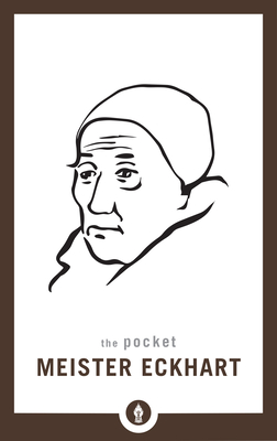 The Pocket Meister Eckhart - Eckhart, Meister