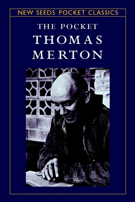 The Pocket Thomas Merton - Inchausti, Robert (Editor)