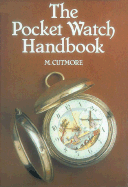 The Pocket Watch Handbook