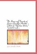 The Poems and Sonnets of Louise Chandler Moulton: Author of "bed-time Stories," "ourselves And