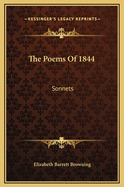 The Poems of 1844: Sonnets