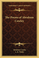 The Poems of Abraham Cowley