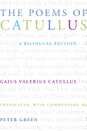 The Poems of Catullus: A Bilingual Edition