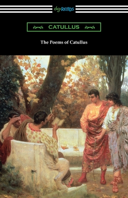 The Poems of Catullus - Catullus, and Ellis, Robinson (Translated by)