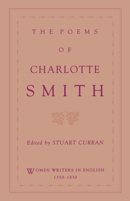 The Poems of Charlotte Smith - Smith, Charlotte, and Curran, Stuart (Editor)