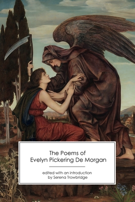 The Poems of Evelyn Pickering De Morgan - Trowbridge, Serena (Editor)