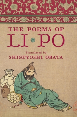 The Poems of Li Po - Po, Li, and Obata, Shigeyoshi (Translated by)