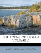 The Poems of Ossian Volume 2