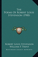 The Poems of Robert Louis Stevenson (1900) the Poems of Robert Louis Stevenson (1900)