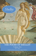 The Poems of Shelley: Volume Two: 1817 - 1819