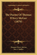 The Poems Of Thomas D'Arcy McGee (1870)