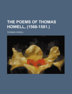 The Poems of Thomas Howell, (1568-1581.)