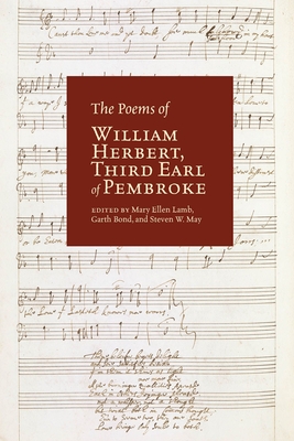 The Poems of William Herbert, Third Earl of Pembroke: Volume 42 - Herbert, William, and Lamb, Mary Ellen (Introduction by), and Bond, Garth (Editor)