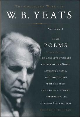 The Poems - Yeats, W. B., and Finneran, Richard J.