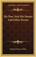 The Poet and His Master and Other Poems