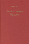 The Poet as Provocateur: Heinrich Heine and His Critics