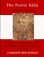 The Poetic Edda: The Two Volumes in One Book