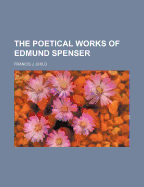 The Poetical Works of Edmund Spenser