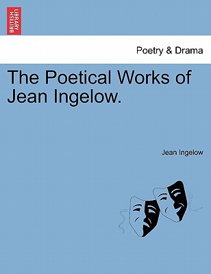 The Poetical Works of Jean Ingelow. - Ingelow, Jean