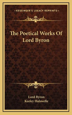 The Poetical Works Of Lord Byron - Byron, George Gordon, Lord