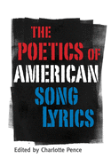 The Poetics of American Song Lyrics