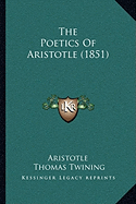 The Poetics Of Aristotle (1851)