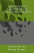 The Poetry and Prose of Alexander Smith