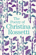 The Poetry of Christina Rossetti