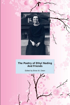 The Poetry of Ethel Nading And Friends - Dean, Brian