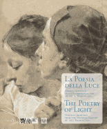 The Poetry of Light: Venetian Drawings from the National Gallery of Art of Washington: Tiepolo, Canaletto, Sargent, Whistler