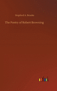 The Poetry of Robert Browning