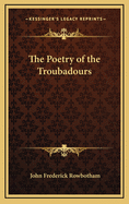 The Poetry of the Troubadours