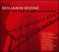 The Poets Are Gathering - Benjamin Boone