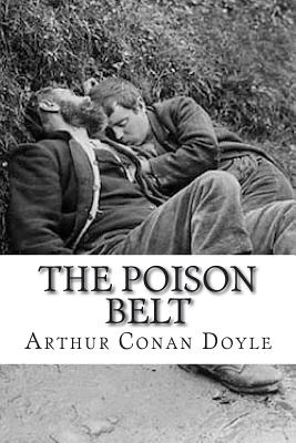 The Poison Belt - Doyle, Arthur Conan, Sir