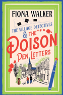 The Poison Pen Letters: A BRAND NEW brilliant and totally unputdownable cosy murder mystery series from Fiona Walker