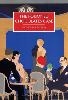 The Poisoned Chocolates Case - Berkeley, Anthony