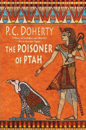 The Poisoner of Ptah: A Story of Intrigue and Murder Set in Ancient Egypt - Doherty, Paul C