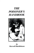 The Poisoner's Handbook - Hutchkinson, Maxwell