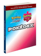 The Pokmon Sword & Pokmon Shield: Official Galar Region Pokdex