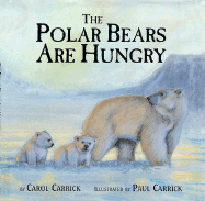 The Polar Bears Are Hungry