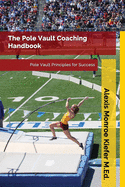 The Pole Vault Coaching Handbook