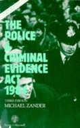 The Police and Criminal Evidence Act 1984 - Zander, Michael, Professor, QC