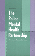 The Police-Mental Health Partnership: A Community-Based Response to Urban Violence