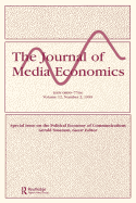 The Political Economy of Communications: A Special Issue of the Journal of Media Economics