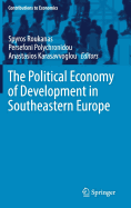 The Political Economy of Development in Southeastern Europe